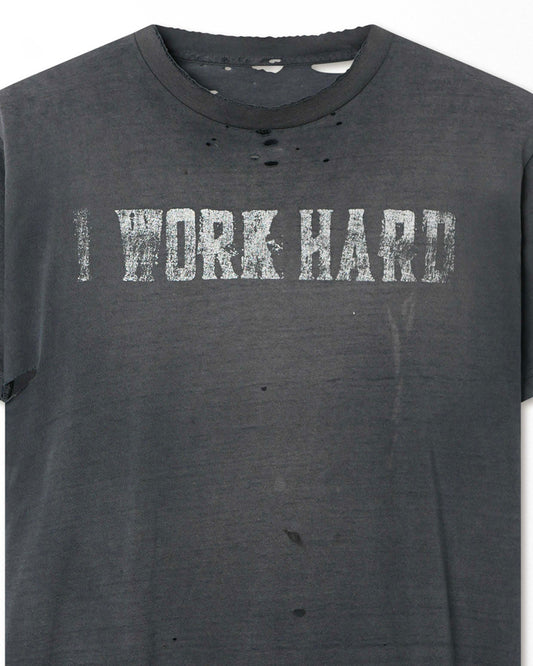 "I WORK HARD" BLACK FADED THRASHED T-SHIRT