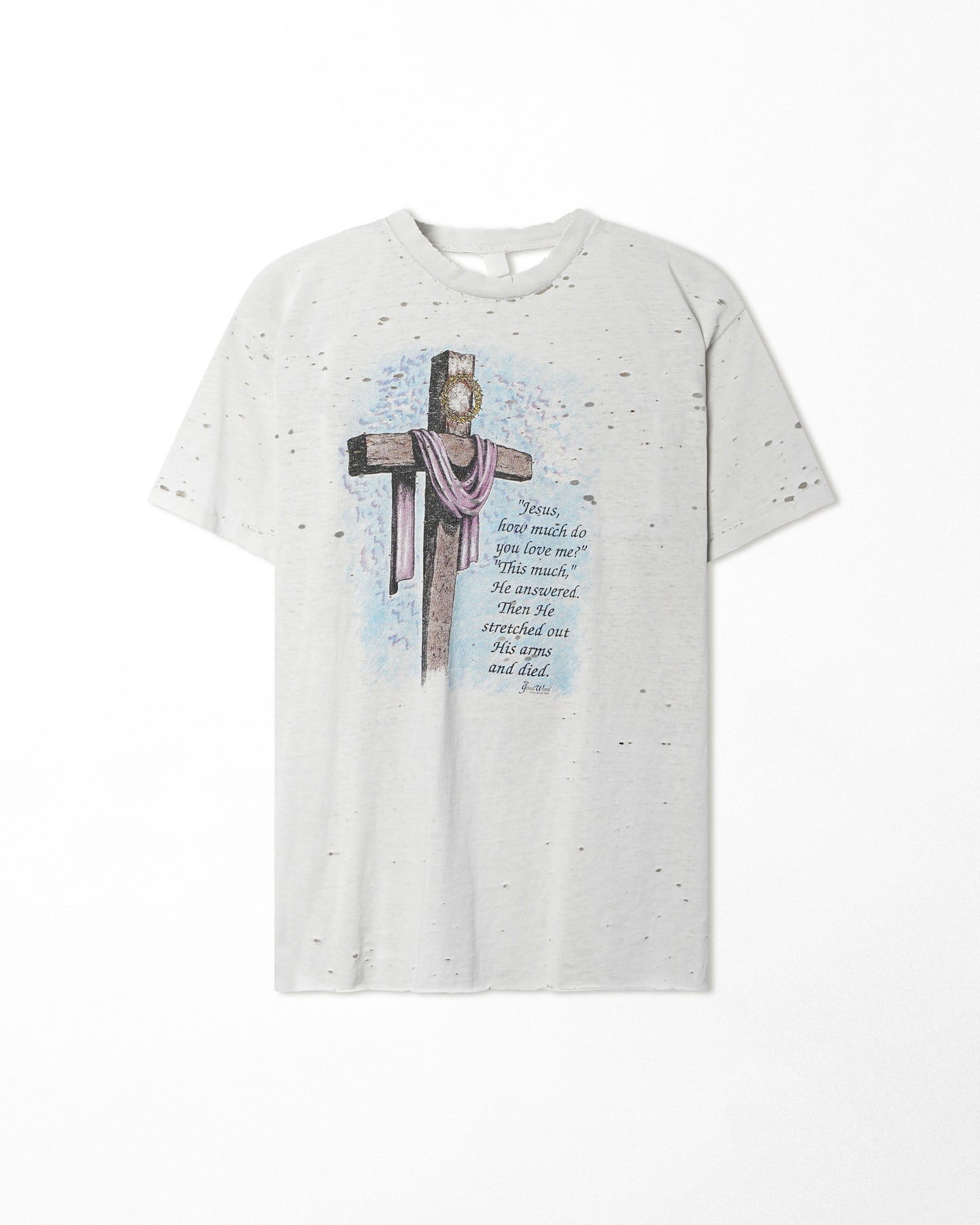 "JESUS HOW MUCH DO YOU LOVE ME" WHITE THRASHED T-SHIRT