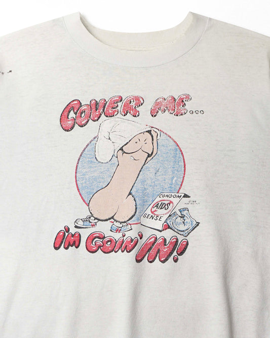 "COVER ME I'M GOIN' IN" WHITE T-SHIRT