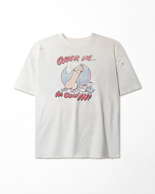 "COVER ME I'M GOIN' IN" WHITE T-SHIRT