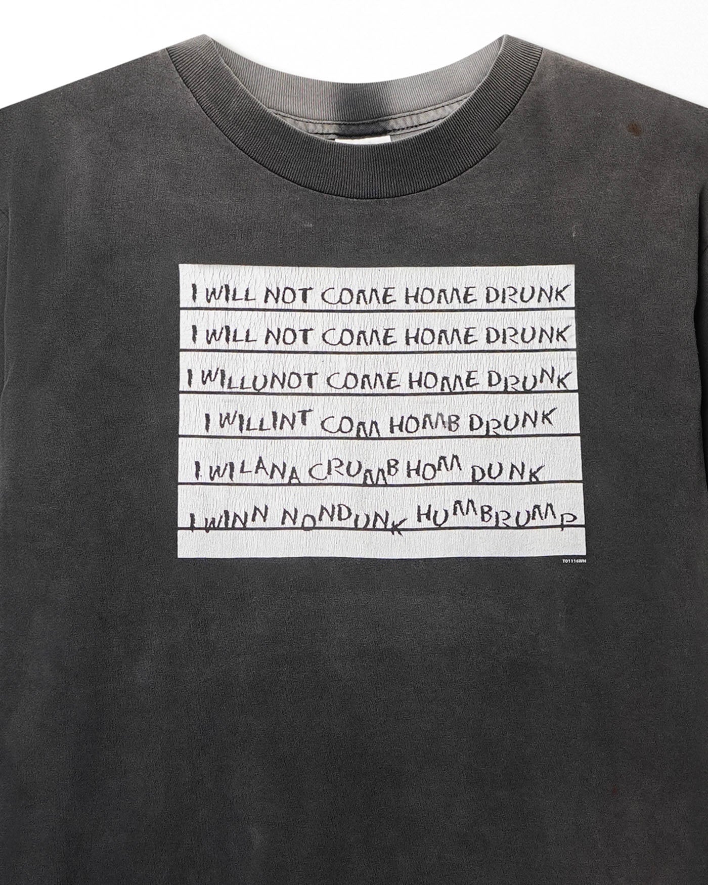 LOL "I WILL NOT COME HOME DRUNK" BLACK FADED T-SHIRT