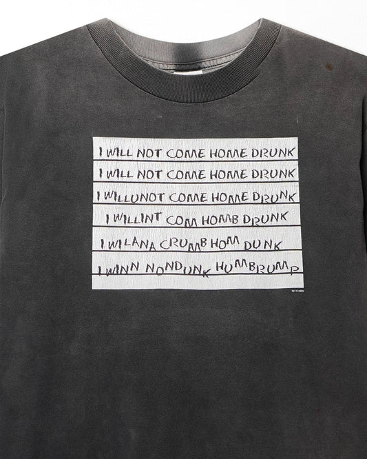 LOL "I WILL NOT COME HOME DRUNK" BLACK FADED T-SHIRT