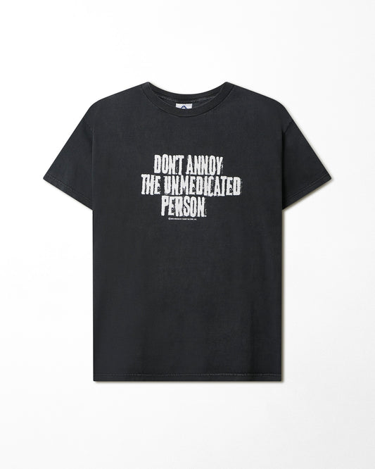 ALSTYLE "DON'T ANNOY THE UNMEDICATED PERSON" BLACK T-SHIRT