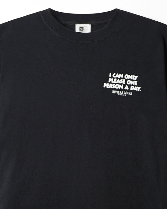 MR BUHO "I CAN ONLY PLEASE ONE PERSON" BLACK T-SHIRT