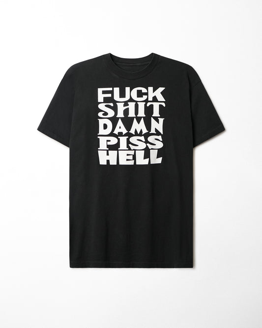 "FUCK SHIT DAMN PISS HELL" BLACK T-SHIRT